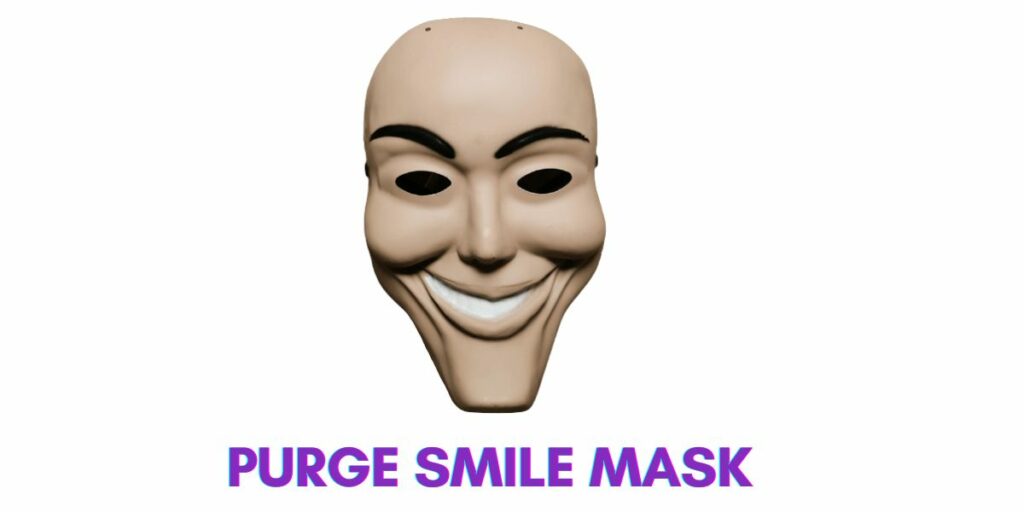 Purge Smile Mask