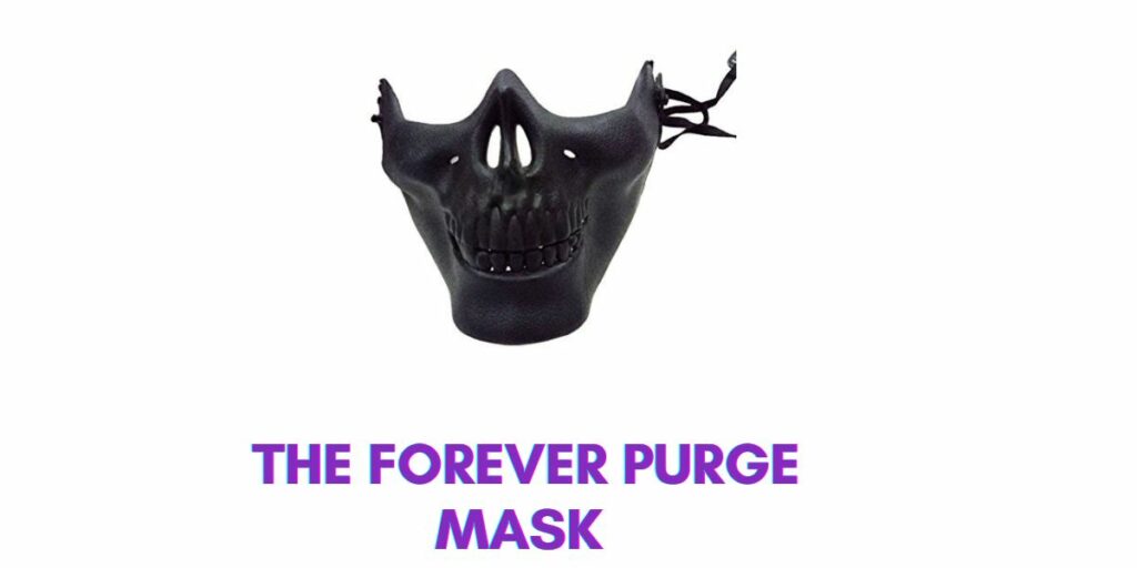 The Forever Purge Mask